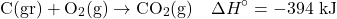 \[\mathrm{C(gr) + O_2(g) \rightarrow CO_2(g)} \quad \Delta H^\circ = -394~\mathrm{kJ}\]