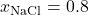 x_\text{NaCl} = 0.8