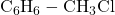 \mathrm{C_6H_6-CH_3Cl}