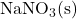 \mathrm{NaNO_3(s)}