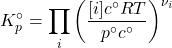 \begin{align*} K_p^\circ = \prod_i{\parentesis{\f{[i]c^\circ RT}{p^\circ c^\circ}}^{\nu_i}}\end{align*}