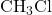 \mathrm{CH_3Cl}