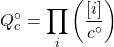 \begin{align*}Q_c^\circ = \prod_{i}{\parentesis{\f{[i]}{c^\circ}}}\end{align*}