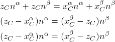 \begin{align*}&z_Cn^\alpha + z_C n^\beta = x_C^\alpha n^\alpha + x_C^\beta n^\beta\\&(z_C - x_C^\alpha)n^\alpha = (x_C^\beta - z_C)n^\beta\\&(z_C - x_C^\alpha)n^\alpha = (x_C^\beta - z_C)n^\beta\end{align*}