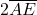 2\overline{AE}