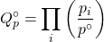 \begin{align*}Q_p^\circ = \prod_{i}{\parentesis{\f{p_i}{p^\circ}}}\end{align*}