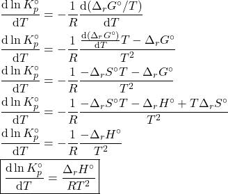 \begin{align*}&\dv{\ln{K_p^\circ}}{T} = -\f{1}{R}\dv{(\Delta_r G^\circ/T)}{T}\\&\dv{\ln{K_p^\circ}}{T} = -\f{1}{R}\f{\dv{(\Delta_r G^\circ)}{T}T - \Delta_r G^\circ}{T^2}\\&\dv{\ln{K_p^\circ}}{T} = -\f{1}{R}\f{-\Delta_r S^\circ T - \Delta_r G^\circ}{T^2}\\&\dv{\ln{K_p^\circ}}{T} = -\f{1}{R}\f{-\Delta_r S^\circ T - \Delta_r H^\circ + T\Delta_r S^\circ}{T^2}\\&\dv{\ln{K_p^\circ}}{T} = -\f{1}{R}\f{-\Delta_r H^\circ}{T^2}\\&\boxed{\dv{\ln{K_p^\circ}}{T} = \f{\Delta_r H^\circ}{RT^2}}\end{align*}