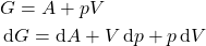 \begin{align*} &G = A + pV\\&\dd{G} = \dd{A} + V\dd{p} + p\dd{V}\end{align*}