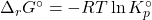 \Delta_r G^\circ = -RT\ln{K_p^\circ}