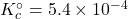 K_c^\circ = \mathrm{5.4\times 10^{-4}}