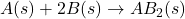 A(s) + 2B(s) \to AB_2(s)